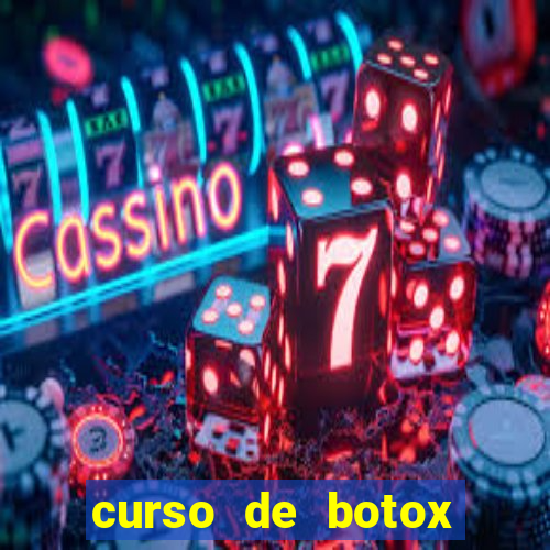 curso de botox reconhecido pelo mec